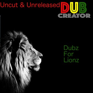 Dubz for Lionz DC Uncut & Unreleased