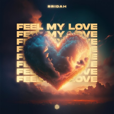 Feel My Love | Boomplay Music