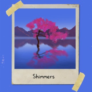 Shimmers