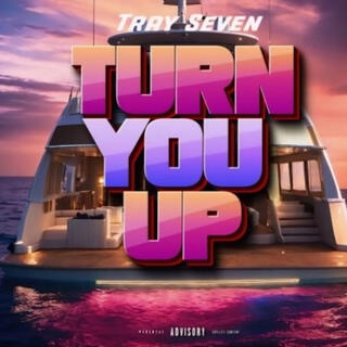 Turn you up (Slowed)