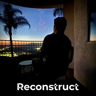 Reconstruct