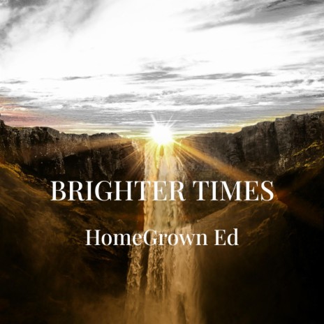Brighter Times | Boomplay Music