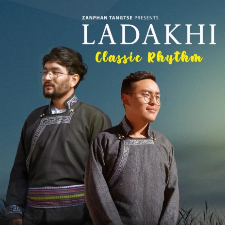Ladakhi Classic Rhythm ft. Ilyaz Khan | Boomplay Music