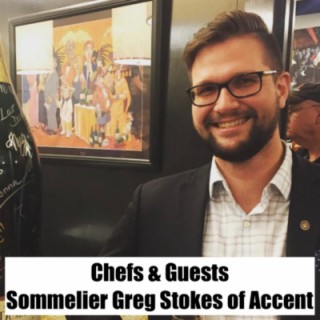 #13 - Sommelier Greg Stokes of Accent