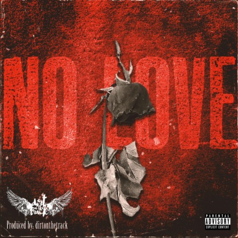 NO LOVE ft. Dirtonthetrack | Boomplay Music