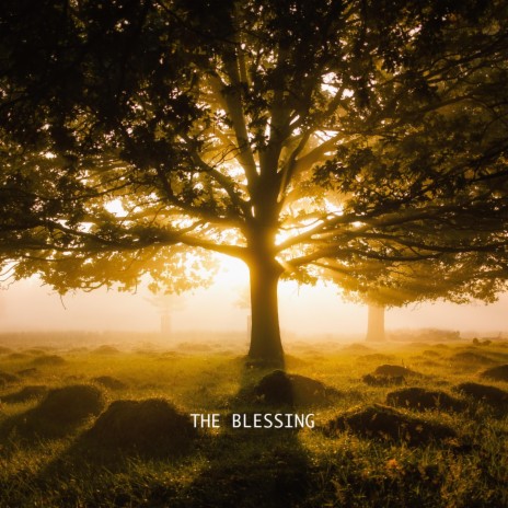 The Blessing | Boomplay Music