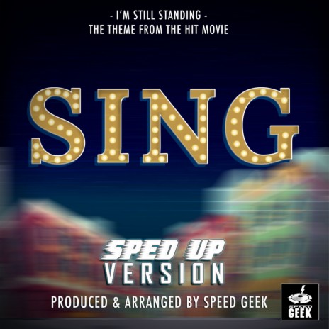 I'm Still Standing (From Sing) (Sped-Up Version) | Boomplay Music