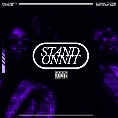 STAND ONNIT ft. SHADED ZU | Boomplay Music