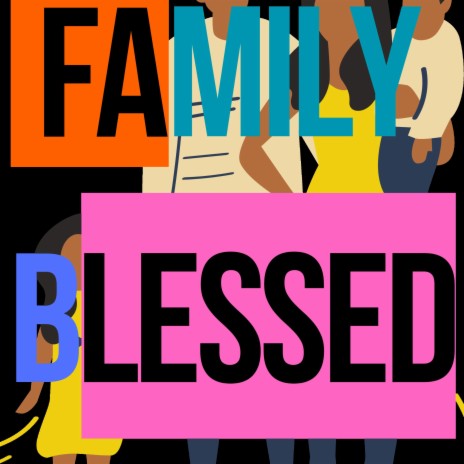 Family Blessed ft. C-Nova | Boomplay Music