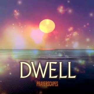 Dwell (Single Version) lyrics | Boomplay Music