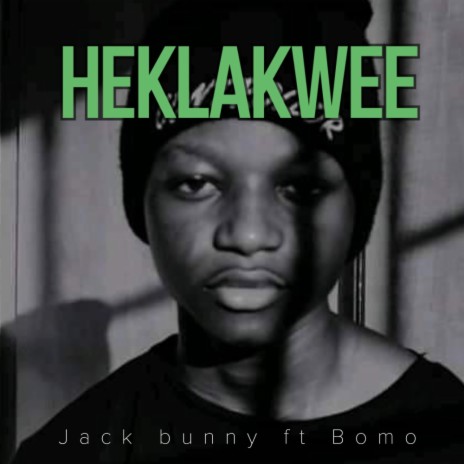 Heklakwee ft. Jack Bunny | Boomplay Music
