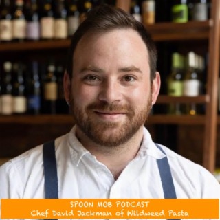 #93 - Chef David Jackman of Wildweed