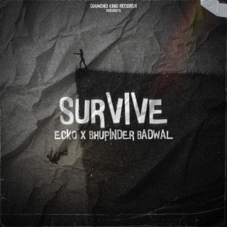 SURVIVE