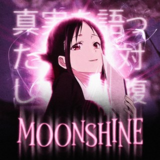 MOONSHINE