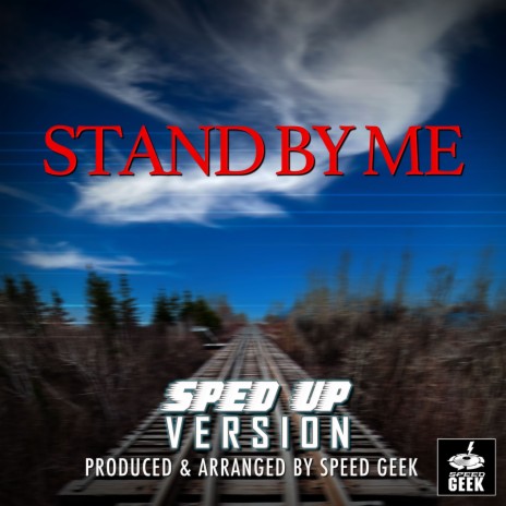 Stand By Me (From Stand By Me) (Sped-Up Version) | Boomplay Music