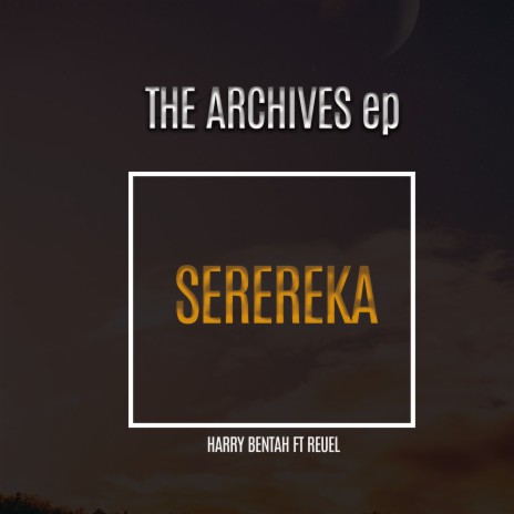 Serereka ft. Harry Bentah & Reuel