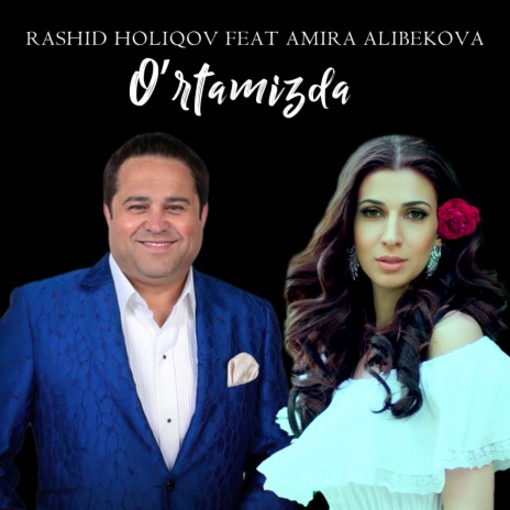 O'rtamizda ft. Amira Alibekova | Boomplay Music