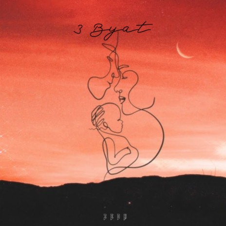 3 Byat | Boomplay Music