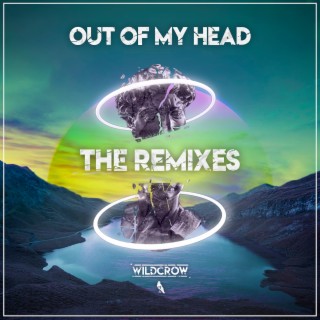 Out Of My Head (The Remixes)