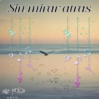 sin mirar atras