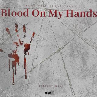 Blood On My Hands