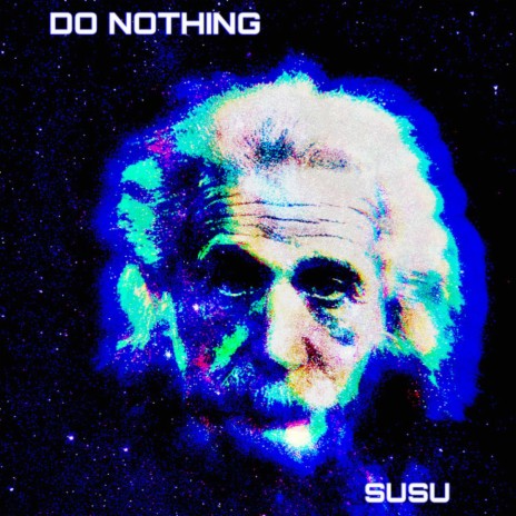 Do Nothing | Boomplay Music