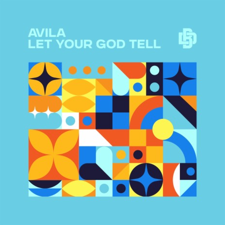 Let Your God Tell | Boomplay Music