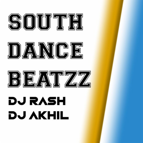 South Dance Beatz ft. DJ Akhil & DJ Rash | Boomplay Music
