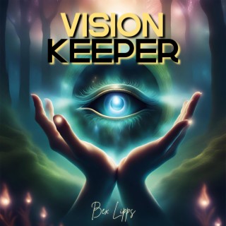 Vision Keeper lyrics | Boomplay Music