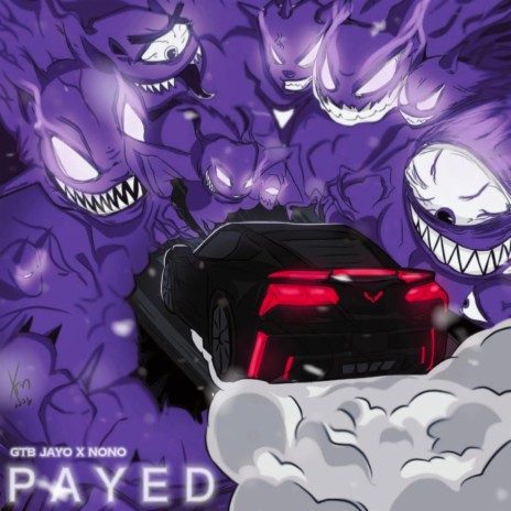PAYED ft. NONO | Boomplay Music