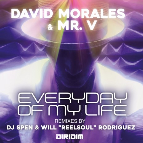 Everyday of My Life (DJ Spen and Will Reelsoul Rodriquez Dub Mix)