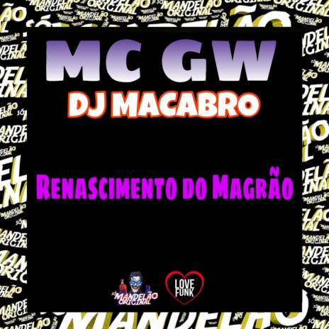 Renascimento do Magrão ft. DJ MACABRO | Boomplay Music