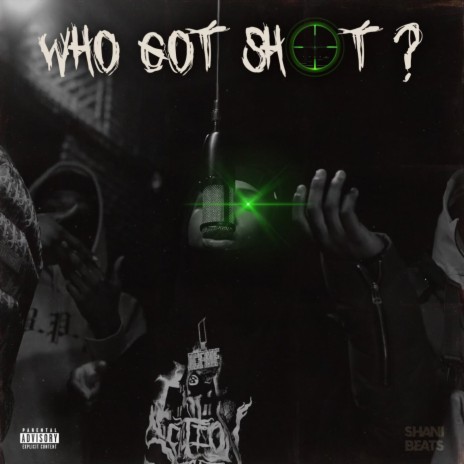 Who Got Shot? | Boomplay Music