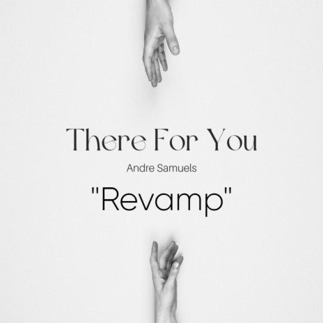 There For You Revamp