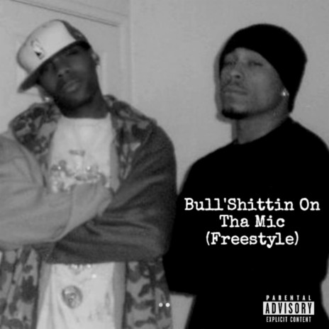 Bull'Shittin On Tha Mic ft. Jay New | Boomplay Music