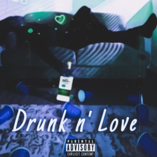 Drunk n' Love lyrics | Boomplay Music