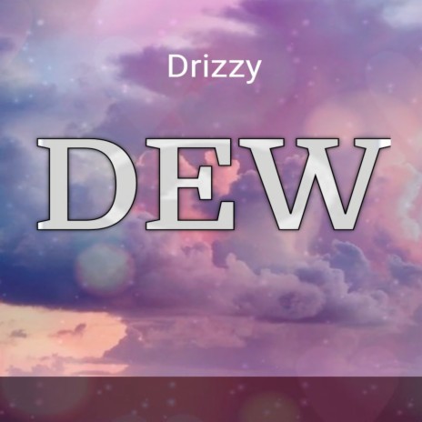 Dew | Boomplay Music