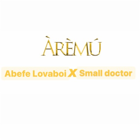 Aremu ft. Small doctor | Boomplay Music