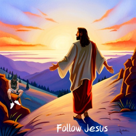 Follow Jesus | Boomplay Music