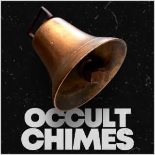 Occult Chimes