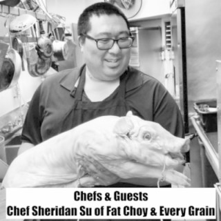 #19 - Chef Sheridan Su of Every Grain