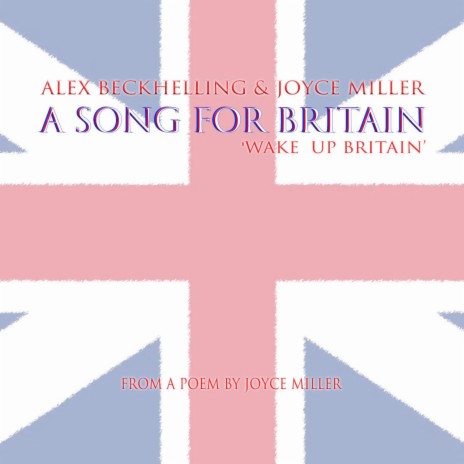 A Song for Britain (Wake Up Britain) ft. Joyce Miller | Boomplay Music