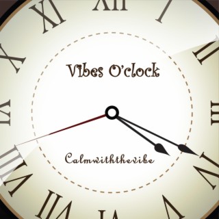 Vibes O'clock