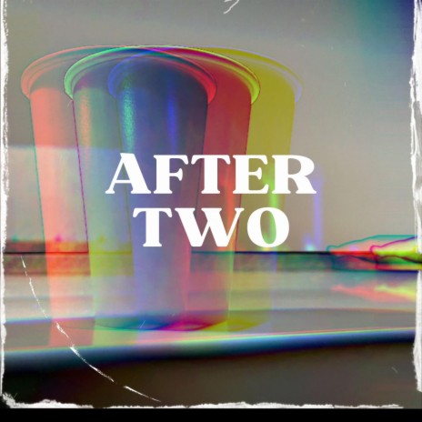 After Two | Boomplay Music