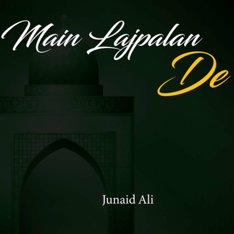 Main Lajpalan De | Boomplay Music