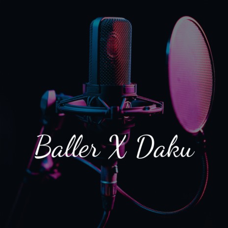 Baller x Daku (Slowed + Reverb) ft. Ishu Music | Boomplay Music