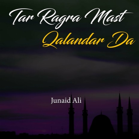 Tar Ragra Mast Qalandar Da | Boomplay Music