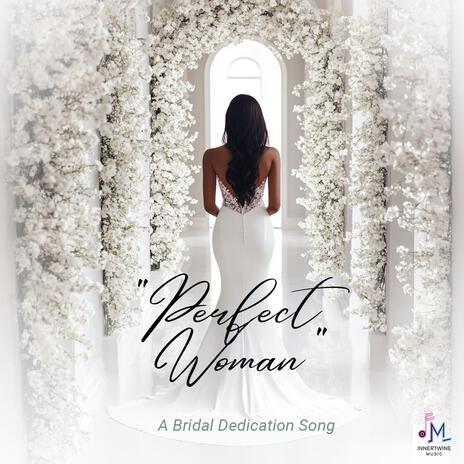 Perfect Woman | Boomplay Music