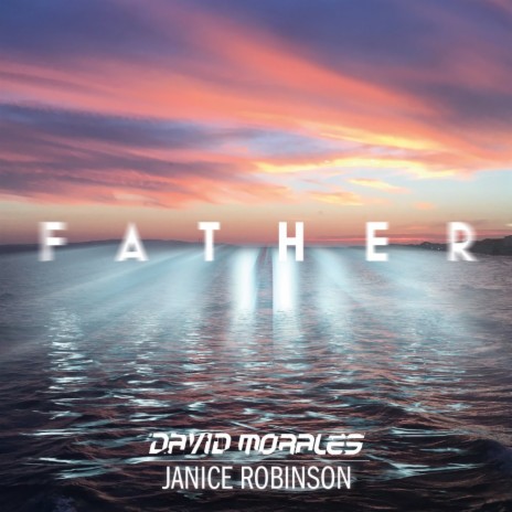 Father (Classic Epic Mix) ft. Janice Robinson | Boomplay Music