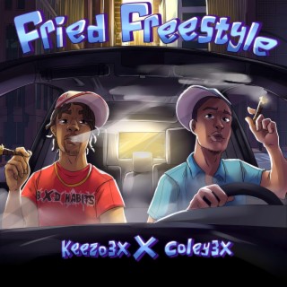 Fried Freestyle